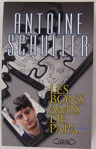 Les bons amis de papa