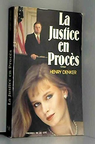 La Justice en procès