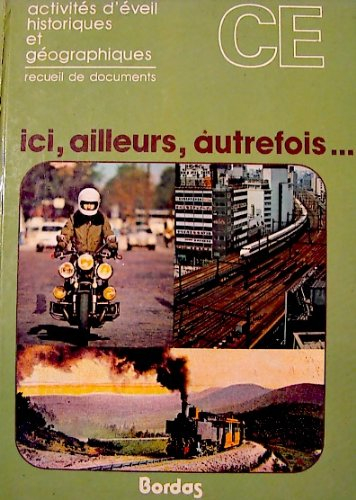 Ici, ailleurs, autrefois