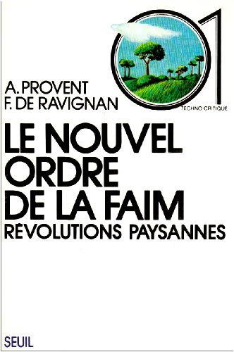 Le Nouvel ordre de la faim : Révolutions paysannes