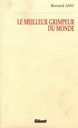 Le meilleur grimpeur du monde : et autres contes