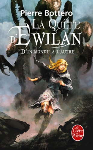 La quête d'Ewilan. Vol. 1. D'un monde à l'autre
