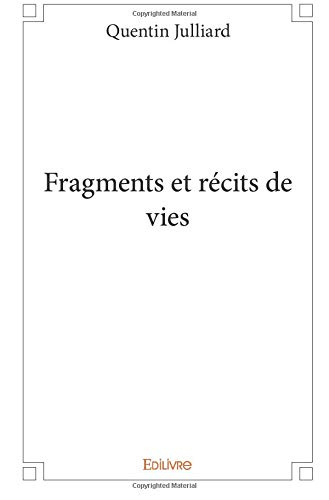 fragments et récits de vies