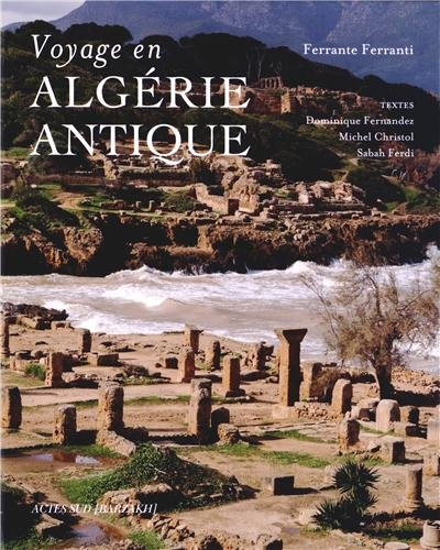 Voyage en Algérie antique
