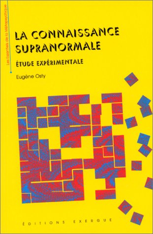 La connaissance supranormale : étude expérimentale