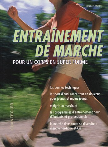Entraînement de marche pour un corps en super-forme