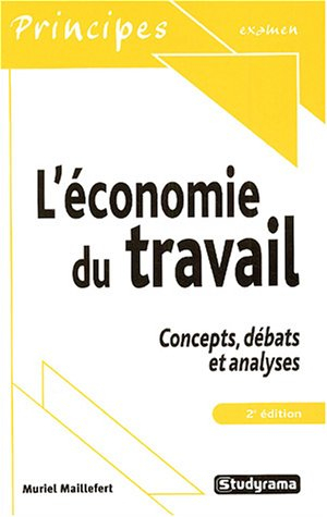 L'économie du travail : concepts, débats et analyses