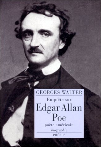 Enquête sur Edgar Allan Poe, poète américain : biographie