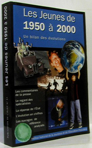 les jeunes de 1950 à 2000. bilan des évolutions