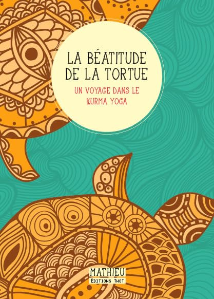 La béatitude de la tortue