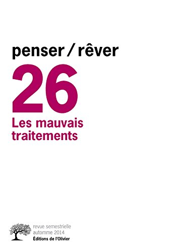 Penser rêver, n° 26. Les mauvais traitements