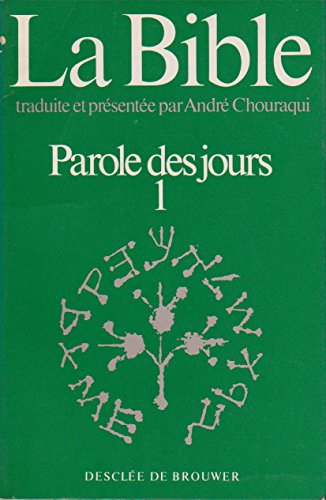 la bible. parole des jours -1-.