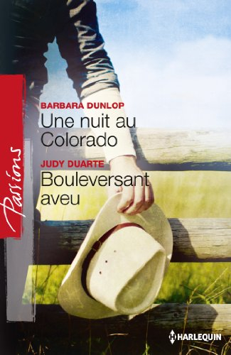 Une nuit au Colorado. Bouleversant aveu