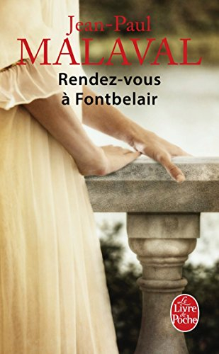 Les noces de soie. Vol. 3. Rendez-vous à Fontbelair
