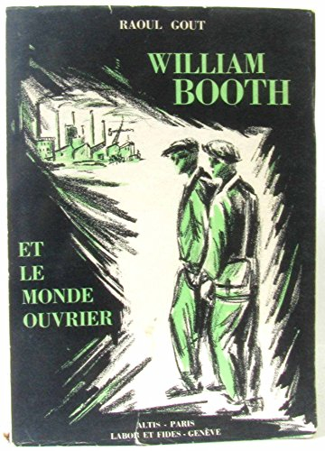 william booth et le monde ouvrier.