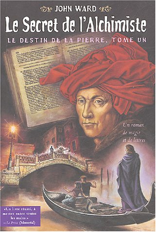 le destin de la pierre, tome 1 : le secret de l'alchimiste