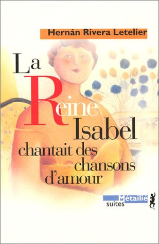 La reine Isabel chantait des chansons d'amour