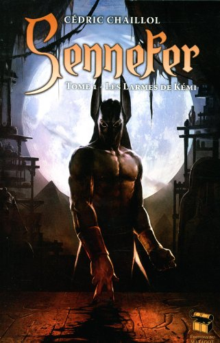 Sennefer. Vol. 1. Les larmes de Kémi
