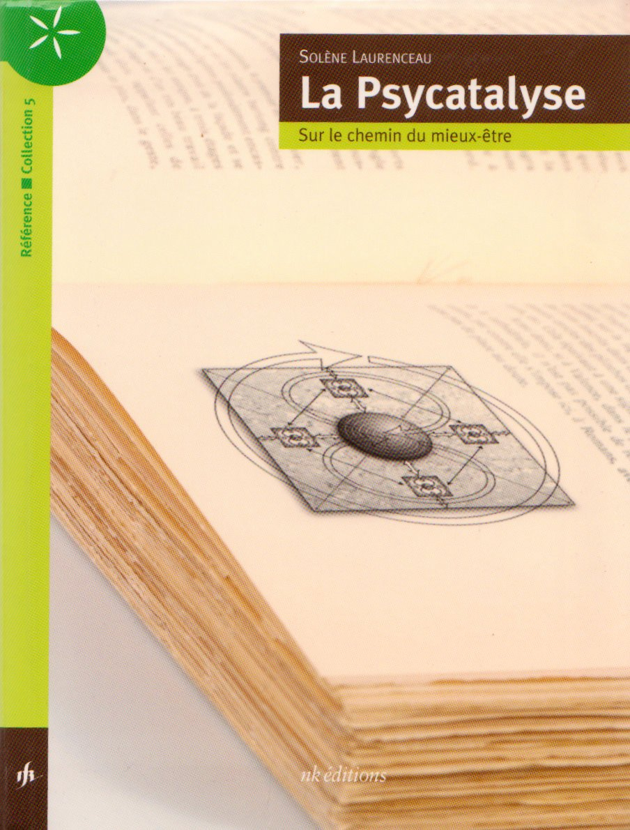 La psycatalyse : sur le chemin du mieux-être