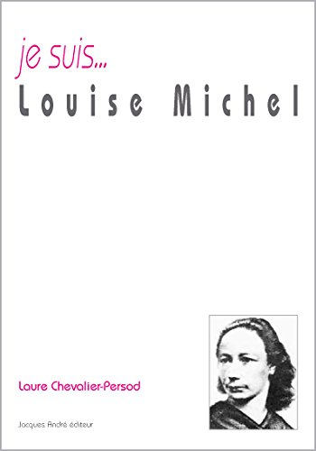 Je suis... Louise Michel