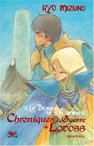 Chroniques de la guerre de Lodoss. Vol. 2. Le démon des flammes