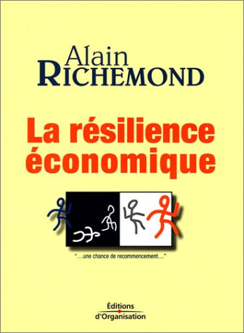 La résilience économique : une chance de recommencement