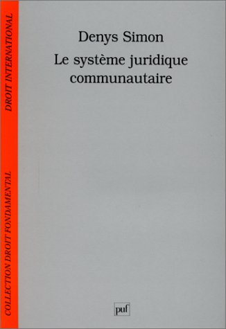Le système juridique communautaire