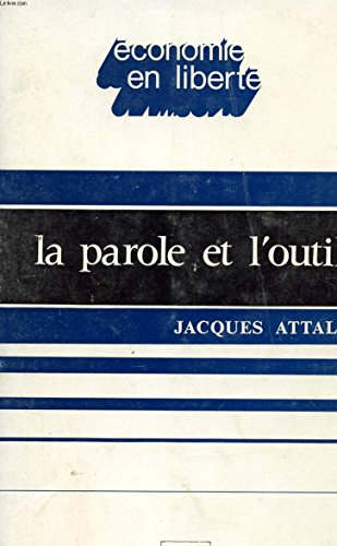 la parole et l'outil