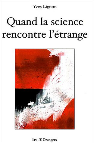 Quand la science rencontre l'étrange