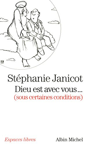 Dieu est avec vous... (sous certaines conditions)