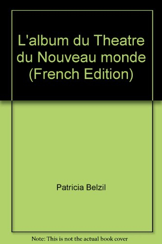l'album du theatre du nouveau monde