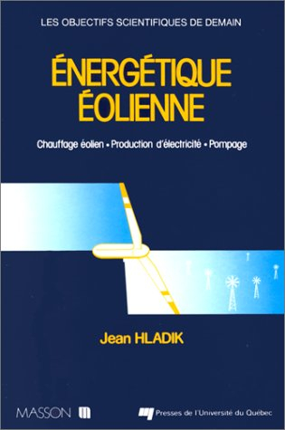 Energétique éolienne : Applications pratiques. Chauffage éolien. Production d'électricité. Pompage