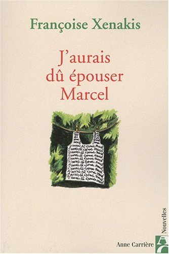 J'aurais dû épouser Marcel