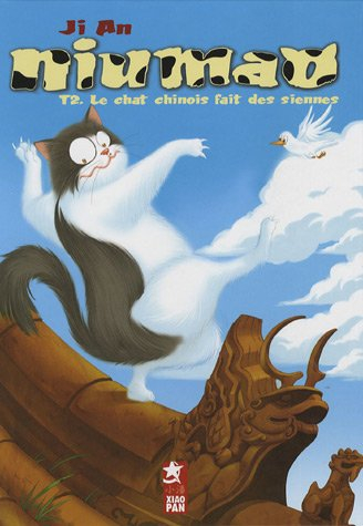 Niumao. Vol. 2. Le chat chinois fait des siennes