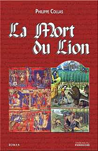 La mort du lion ou La folle conquête des oasis