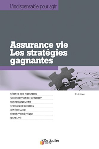 Assurance vie, les stratégies gagnantes