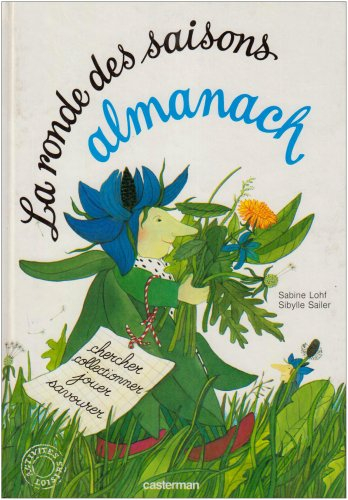 La Rondes des saisons : almanach : observer, lire, jouer, bricoler, cuisiner