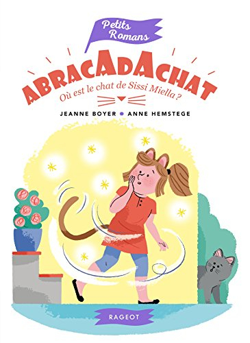 Abracadachat. Où est le chat de Sissi Miella ?