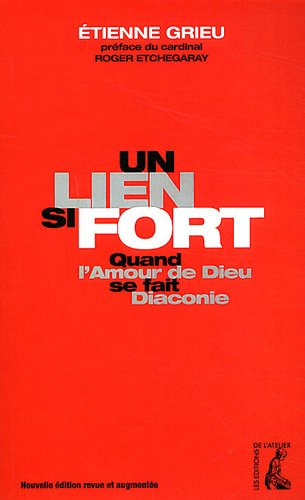 Un lien si fort : quand l'amour de Dieu se fait diaconie