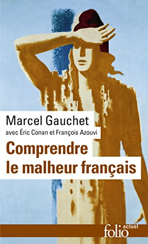 Comprendre le malheur français