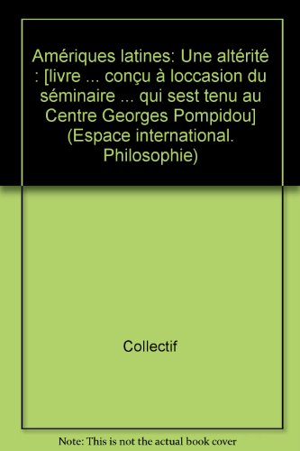 Amériques latines, une altérité