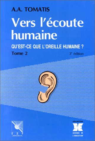Vers l'écoute humaine, tome 2