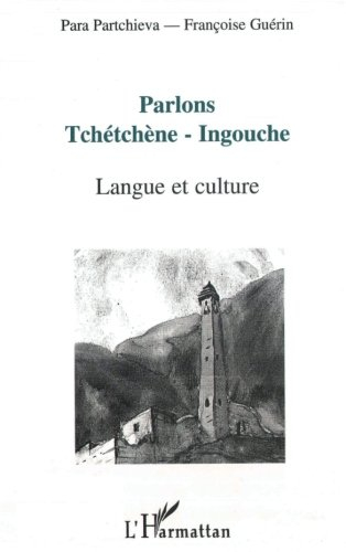 Parlons tchétchène-ingouche : langue et culture