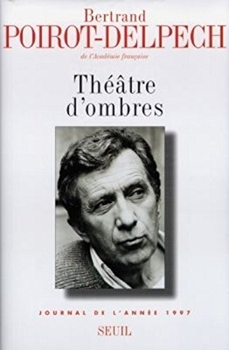 Théâtre d'ombres : journal de l'année 1997