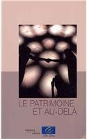 Le patrimoine et au-delà