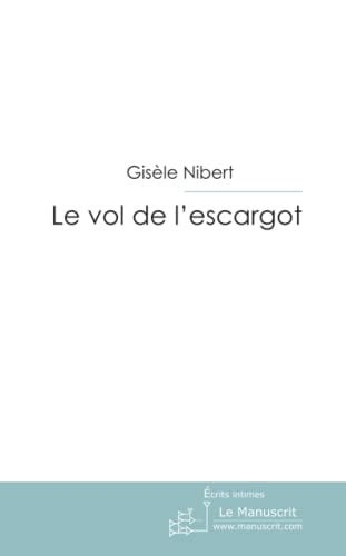 Le vol de l'escargot