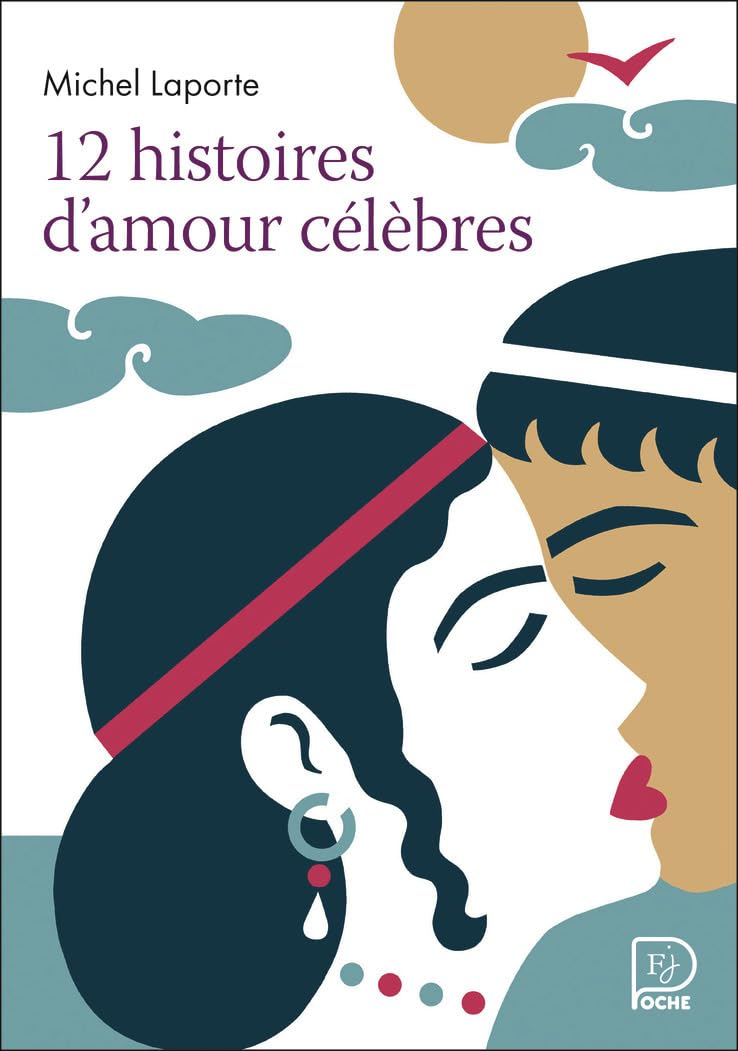 12 histoires d'amour célèbres