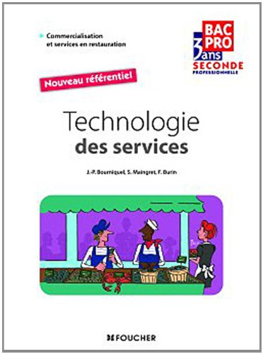 Technologie des services, seconde professionnelle bac pro 3 ans : livre de l'élève : nouveau référen