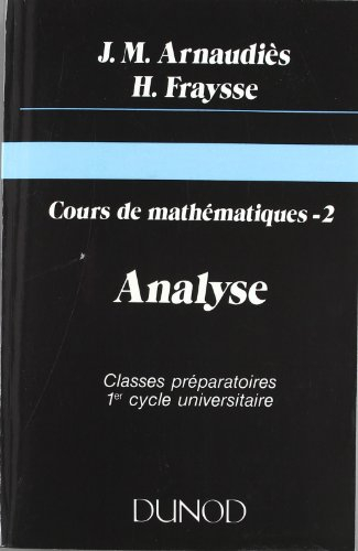 Cours de mathématiques. Vol. 2. Analyse