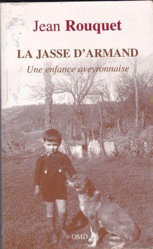 la jasse d'armand : une enfance aveyronnaise